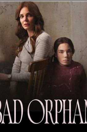 The Bad Orphan